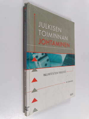Ari Salminen : Julkisen toiminnan johtaminen : hallintoti...