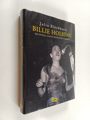 Julia Blackburn : Billie Holiday : muistoja jazzin kuning...