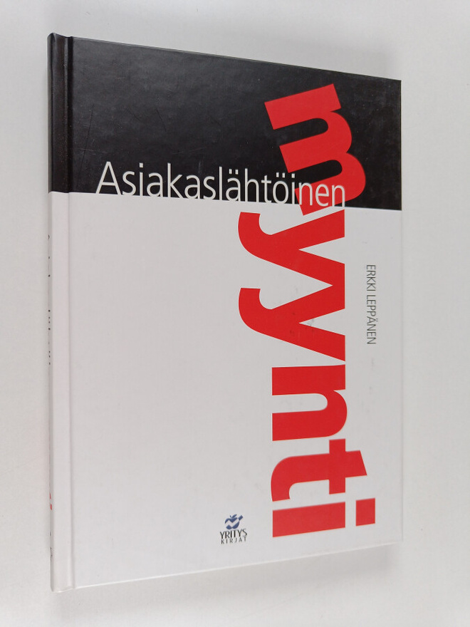 Erkki Leppänen : Asiakaslähtöinen myynti