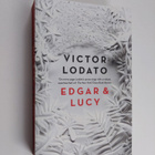 Victor Lodato : Edgar and Lucy - pikkukuva 1