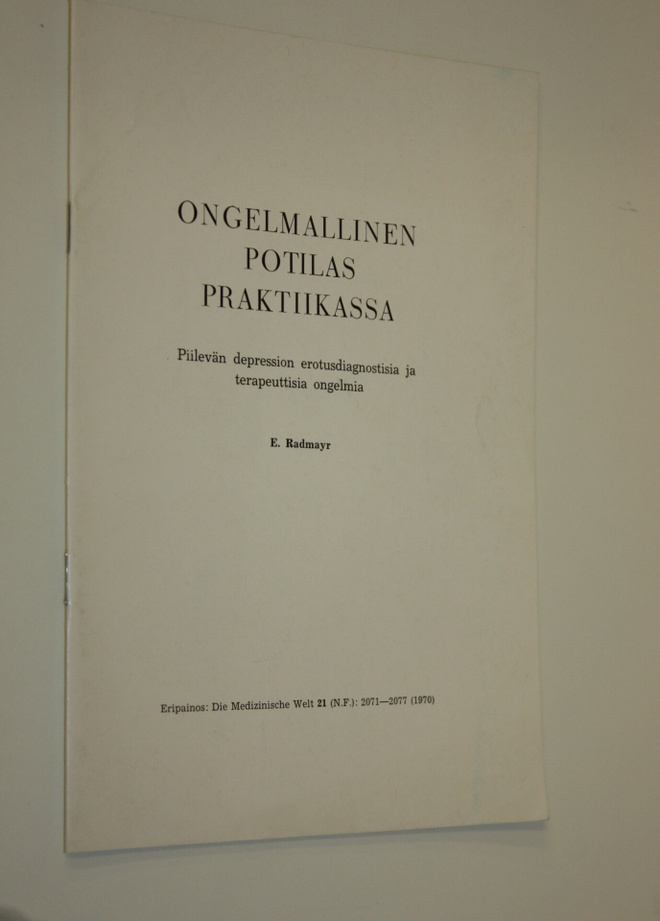 E. Radmayr : Ongelmallinen potilas praktiikassa : piilevä...