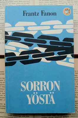 Frantz Fanon - Sorron yöstä (nid.)