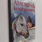 Annina Holmberg : Amorina, kesähevonen - pikkukuva 1