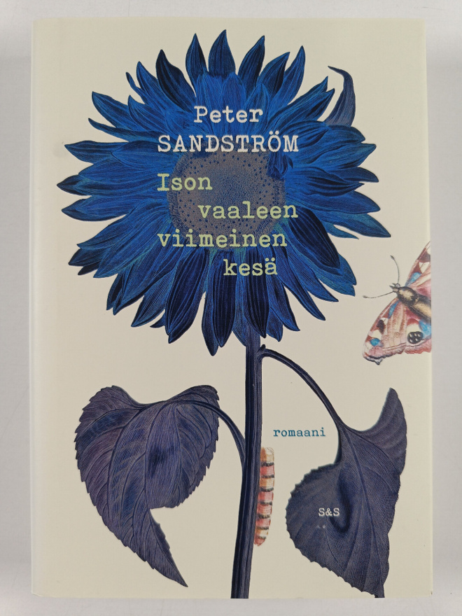 Peter Sandström : Ison vaaleen viimeinen kesä : romaani