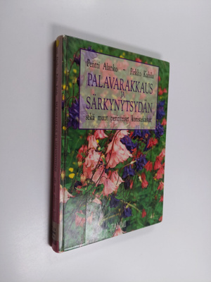 Pentti Alanko ym. : Palavarakkaus ja särkynytsydän sekä m...
