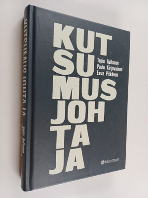 Tapio Aaltonen : Kutsumusjohtaja