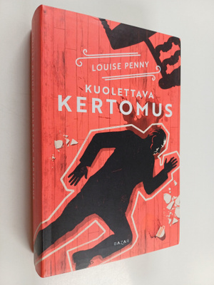 Louise Penny : Kuolettava kertomus