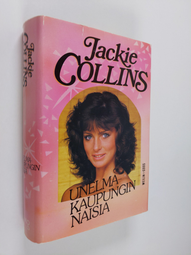 Jackie Collins : Unelmakaupungin naisia : romaani