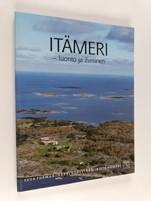 Eeva Furman : Itämeri : luonto ja ihminen