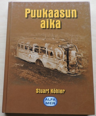 Stuart Köhler: Puukaasun aika