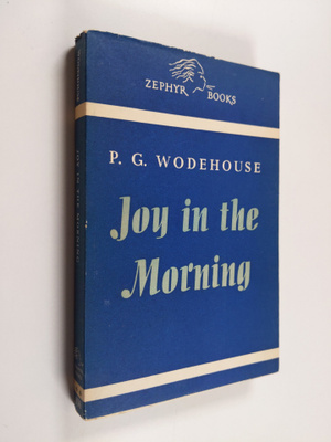 P. G. Wodehouse : Joy in the Morning