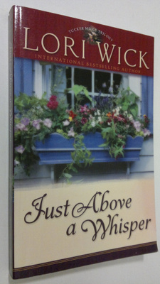Lori Wick : Just Above a Whisper