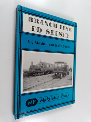 Keith Smith ym. : Branch Line to Selsey