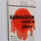 Uuras Saarnivaara : Harmagedon ennen ja jälkeen - pikkukuva 1