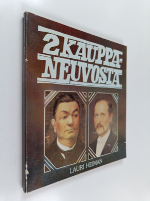 Lauri Heiman : Kaksi kauppaneuvosta (signeerattu)