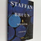 Staffan Bruun : Sibirisk cocktail - pikkukuva 1