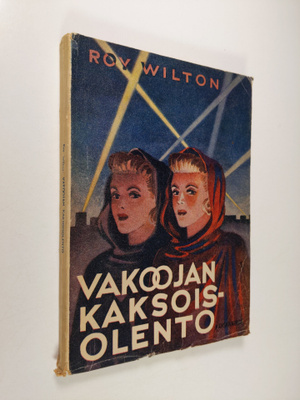 Roy Wilton : Vakoojan kaksoisolento : seikkailuromaani mi...