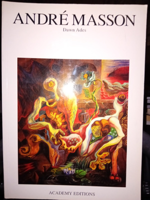 Dawn Ades :  Andre Masson  (  SIS POSTIKULU)