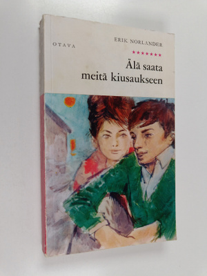 Erik Norlander : Älä saata meitä kiusaukseen