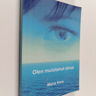 Maria Kara : Olen muistanut sinua : romaani - pikkukuva 1
