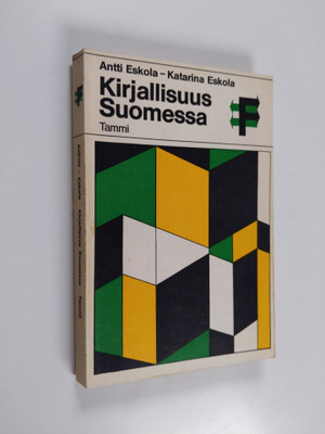 Antti ym. (toim.) Eskola : Kirjallisuus Suomessa