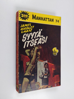 James Hadley Chase : Syytä itseäsi