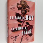 Elizabeth Day : Täydellinen elämä - pikkukuva 1