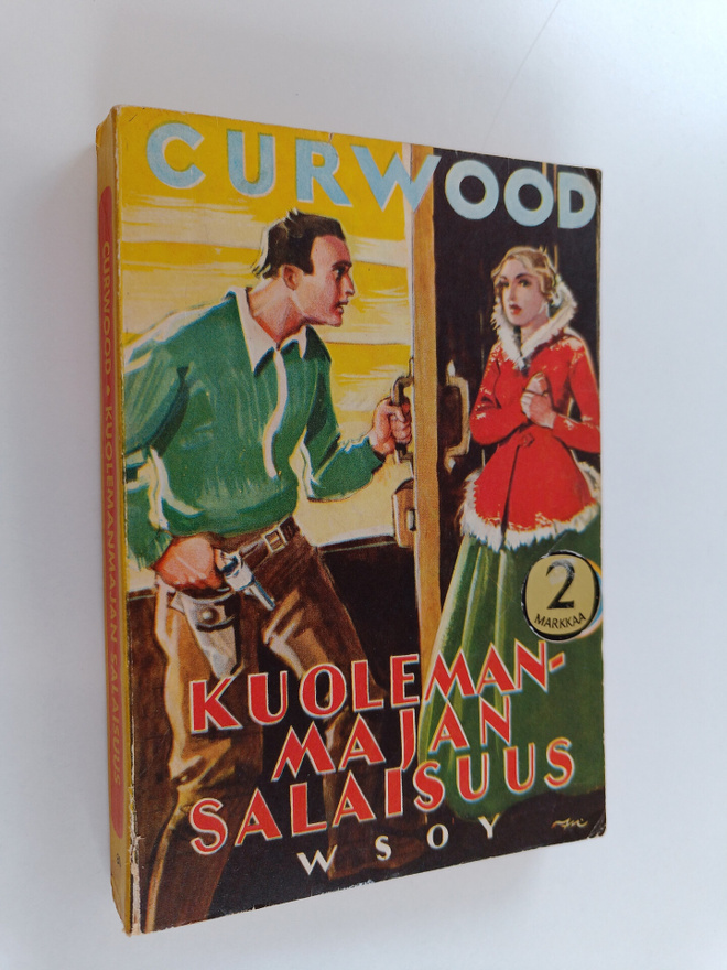 James Oliver Curwood : Kuolemanmajan salaisuus