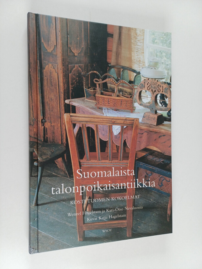 Wenzel Hagelstam : Suomalaista talonpoikaisantiikkia : Ko...