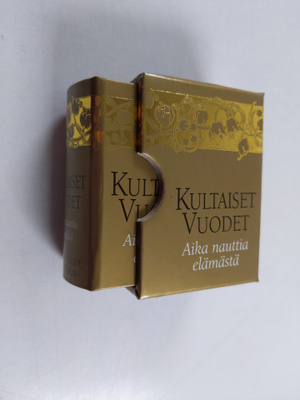 Kultaiset vuodet : aika nauttia elämästä