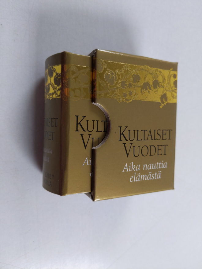 Kultaiset vuodet : aika nauttia elämästä