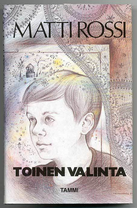Matti Rossi: Toinen valinta (1.p.)