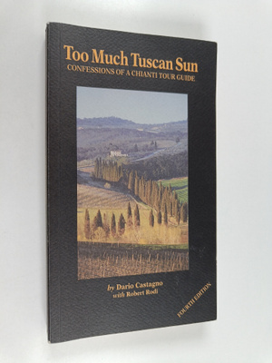 Dario Castagno : Too much tuscan sun