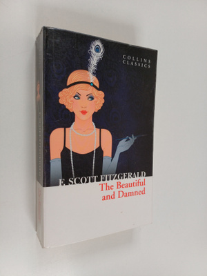 F. Scott Fitzgerald : The beautiful and damned