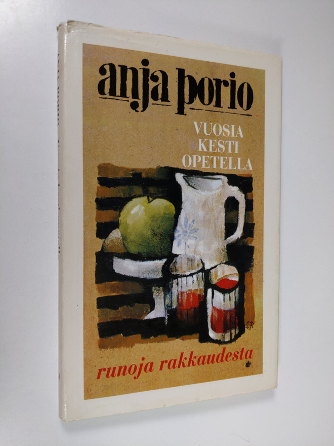 Anja Porio : Vuosia kesti opetella : runoja rakkaudesta