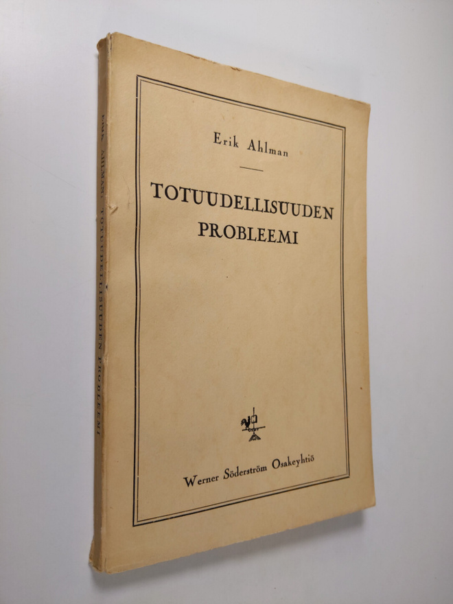Erik Ahlman : Totuudellisuuden probleemi
