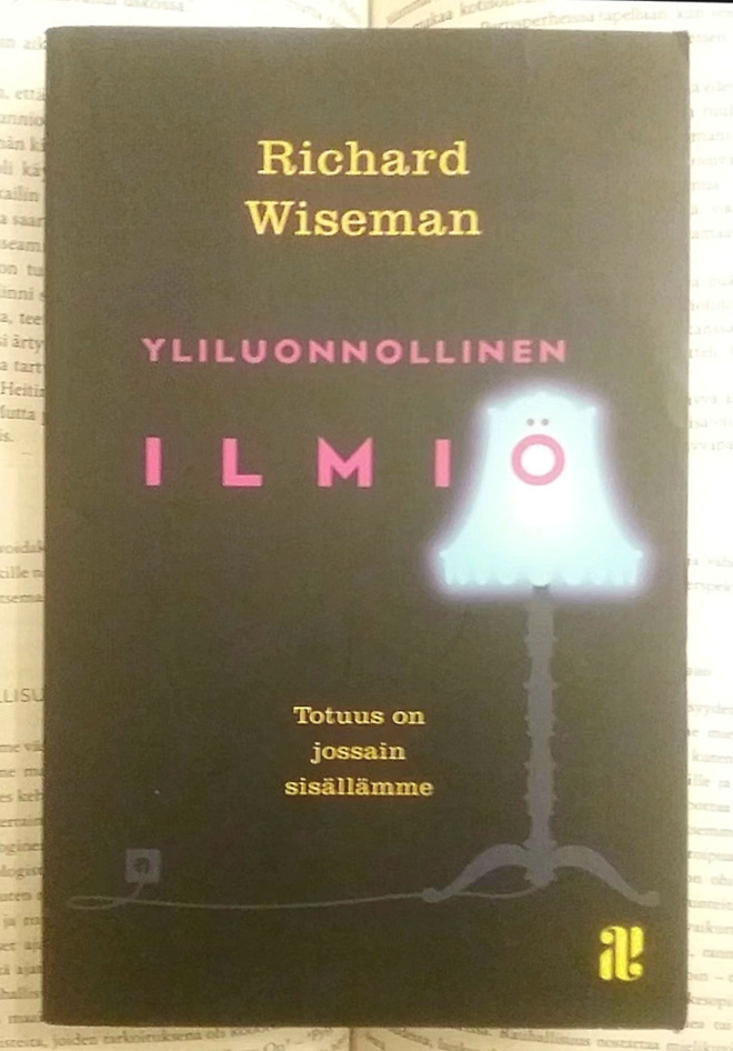 Richard Wiseman - Yliluonnollinen ilmiö (pokkari)