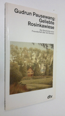 Gudrun Pausewang : Geliebte Rosinkawiese