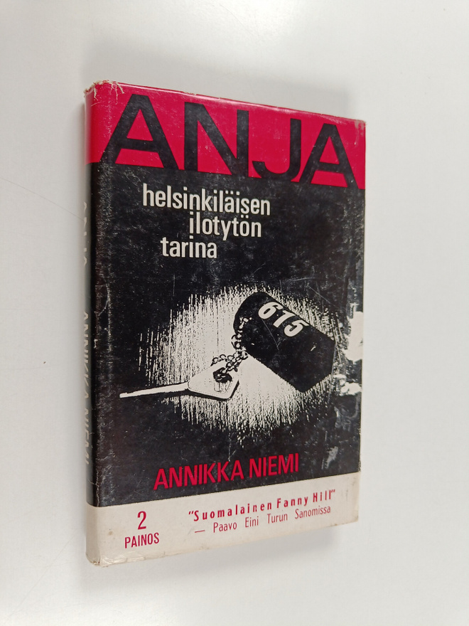 Annikka Niemi : Anja : Helsinkiläisen ilotytön tarina