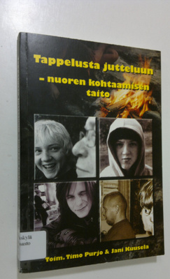 Timo ym. (toim.) Purjo : Tappelusta jutteluun : nuoren ko...