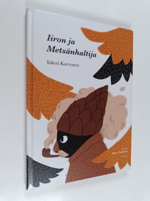 Inkeri Karvonen : Iiron ja metsänhaltija