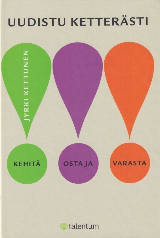 Jyrki Kettunen: Uudistu ketterästi