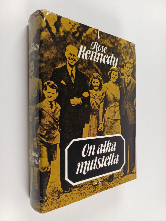 Rose Fitzgerald Kennedy : On aika muistella