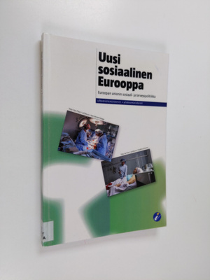 Mervi Kattelus : Uusi sosiaalinen Eurooppa : Euroopan uni...