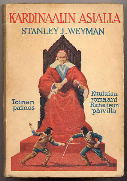 Weyman, Stanley J. Kardinaalin asialla (nid., 1928)