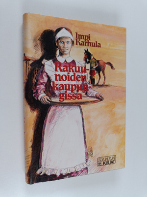 Impi Karhula : Rakuunoiden kaupungissa
