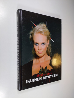 Johanna Oras : Ikuinen mysteeri = Eternal mystery = Le my...