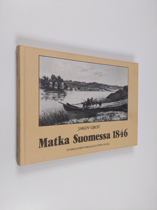 Jakov Grot : Matka Suomessa 1846