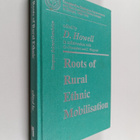 David Howell : Roots of rural ethnic mobilisation - pikkukuva 1