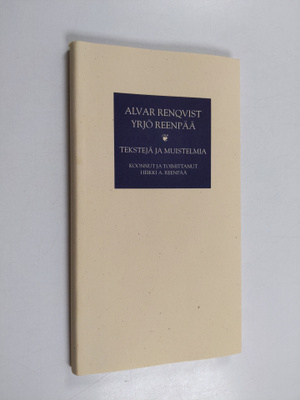 Alvar Renqvist ym. : Tekstejä ja muistelmia